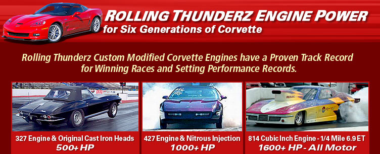 Rolling Thunderz Engine Power for six generations of Corvette
